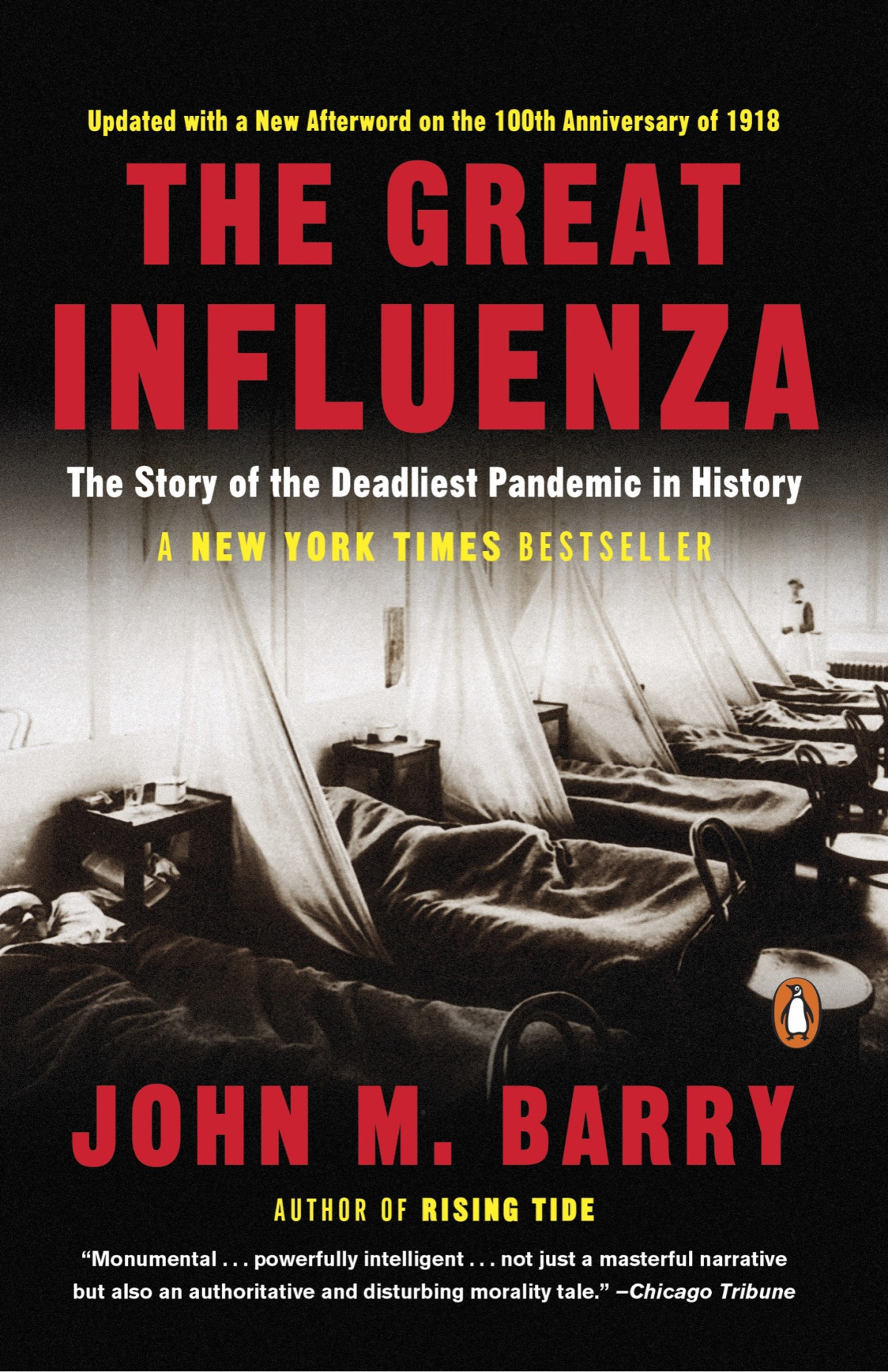 The Great Influenza The Story Of The Deadliest Pandemic In History John M Barry