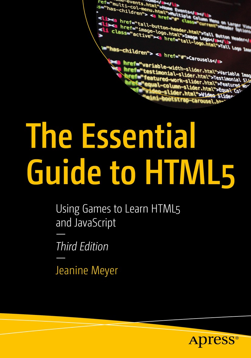 The Essential Guide To Html5 Using Games To Learn Html5 And Javascript 3rd Edition Jeanine Meyer