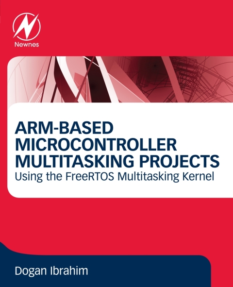 Armbased Microcontroller Multitasking Projects 1st Edition Dogan Ibrahim