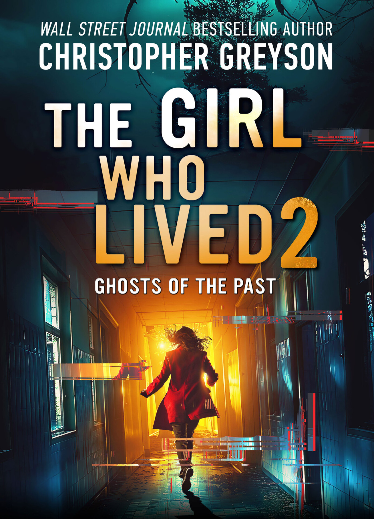 Ghosts Of The Past The Girl Who Lived 2 1st Edition Christopher Greyson