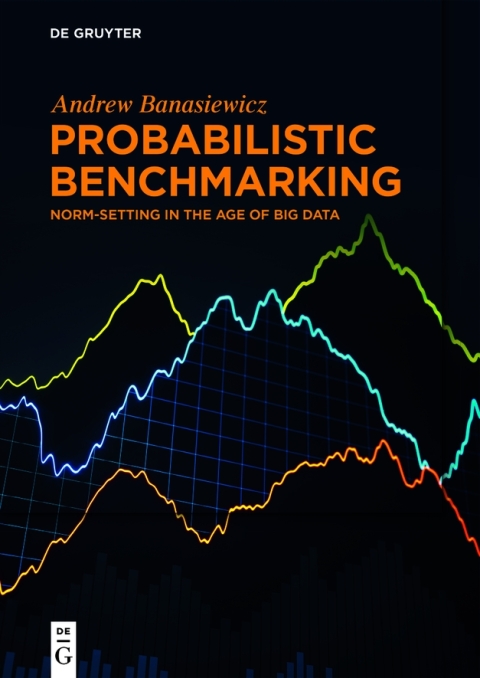 Probabilistic Benchmarking 1st Edition Andrew Banasiewicz
