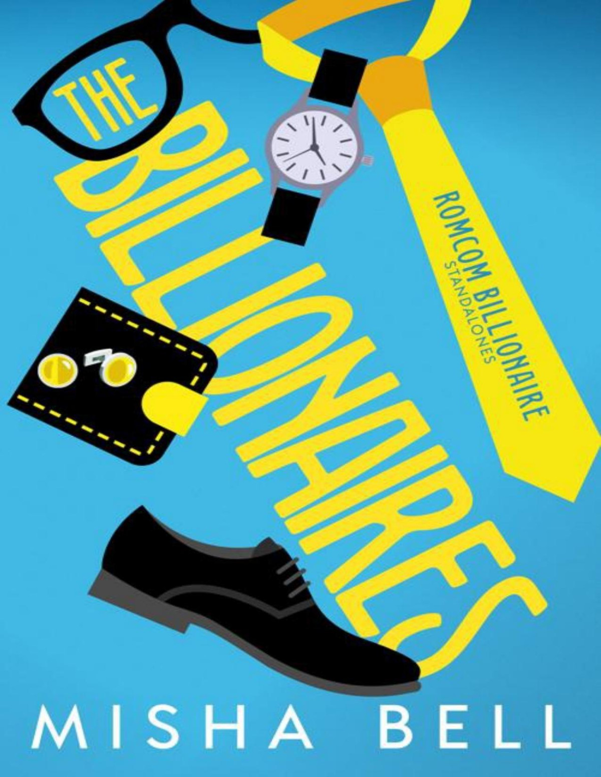 The Billionaires Romcom Billionaire Standalones Misha Bell