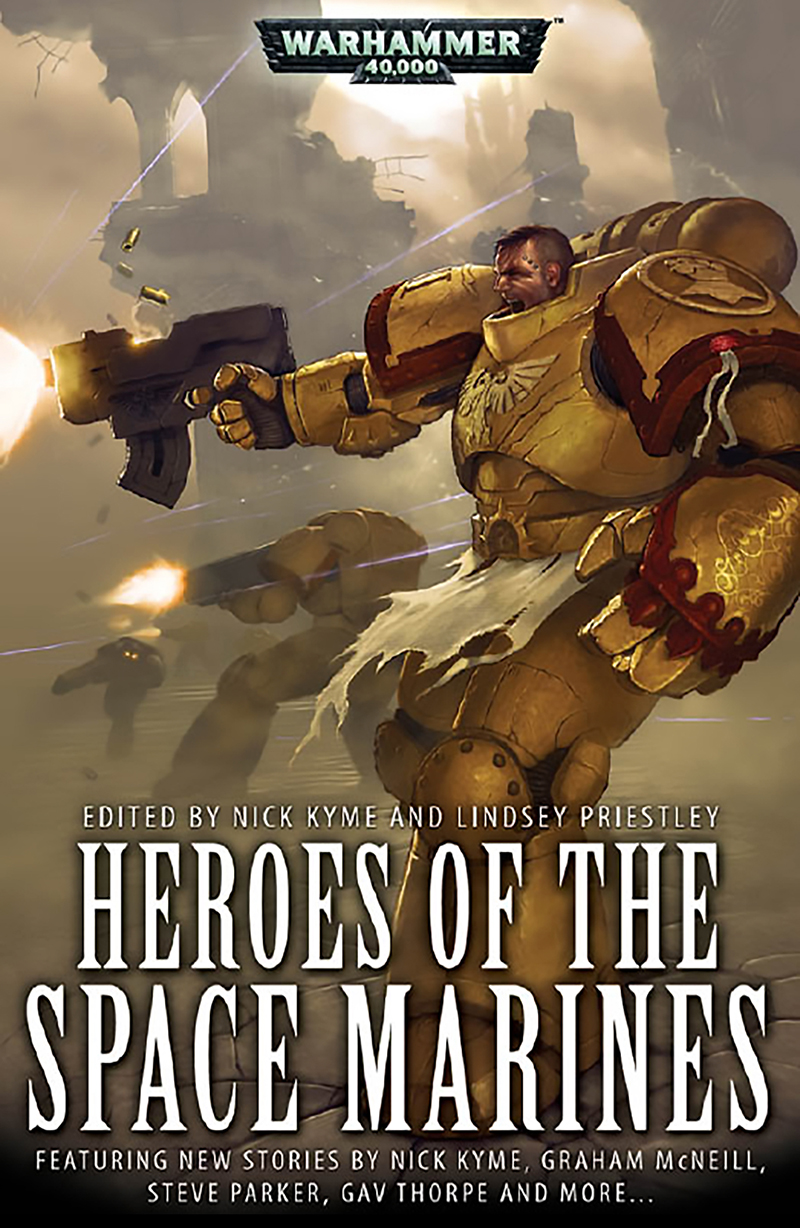 Heroes Of The Space Marines Nick Kyme