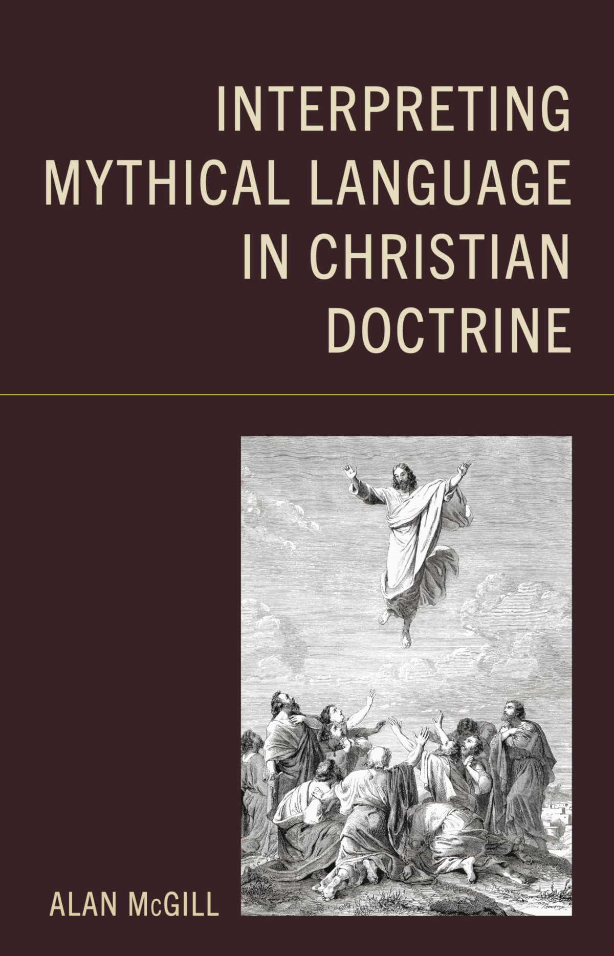 Interpreting Mythical Language In Christian Doctrine Alan Mcgill