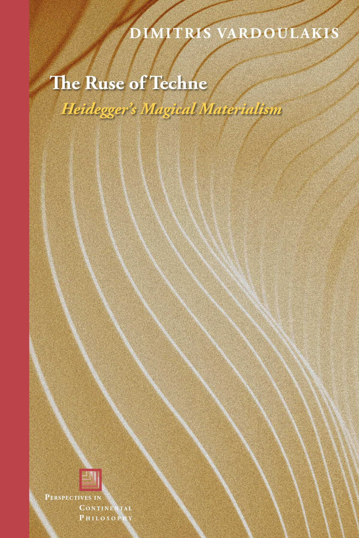 The Ruse Of Techne Heideggers Magical Materialism 1st Edition Dimitris Vardoulakis
