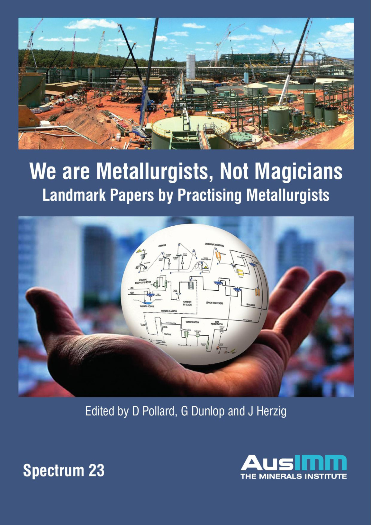 We Are Metallurgists Not Magicians Landmark Papers By Practising Metallurgists The Ausimm
