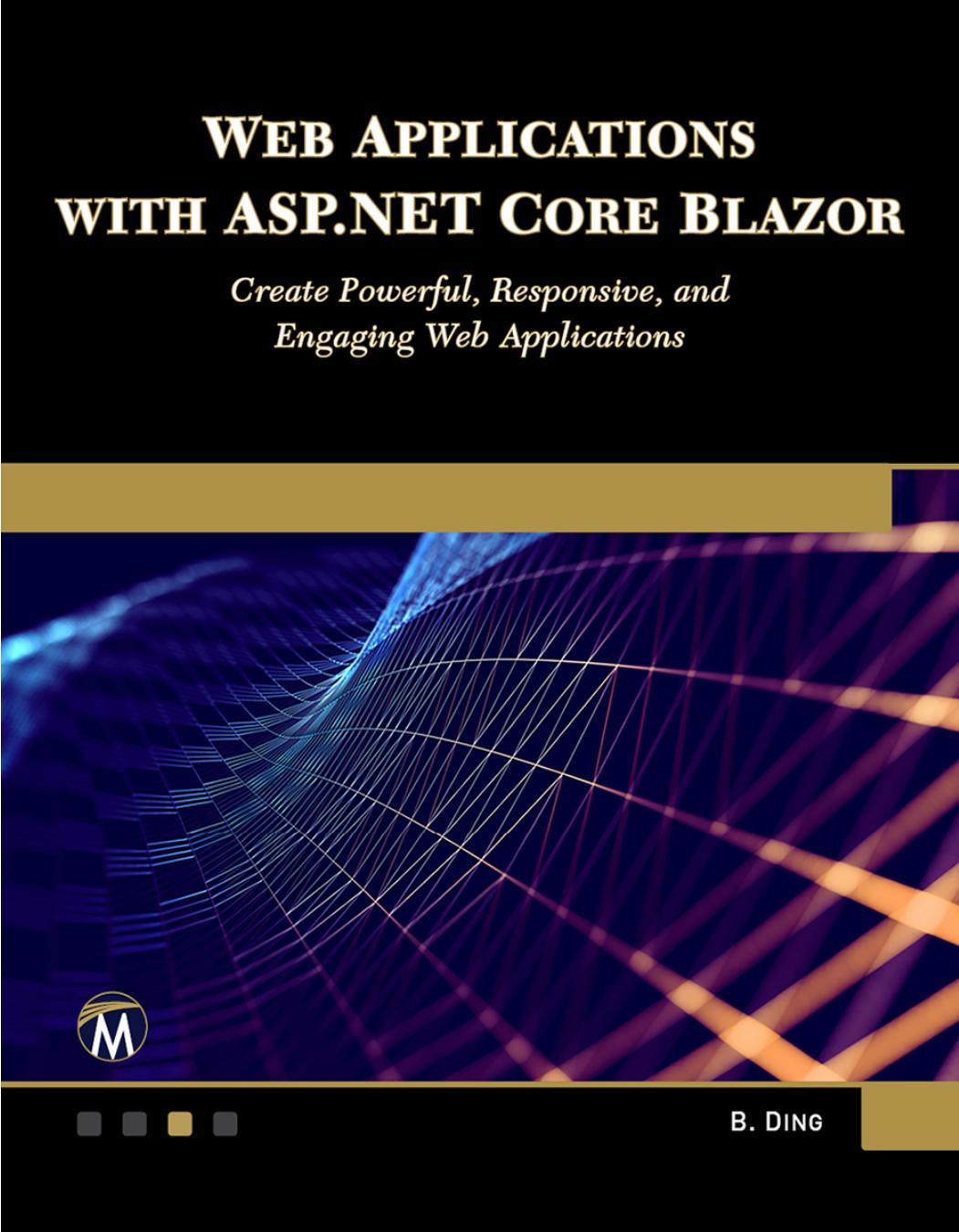 Web Applications With Aspnet Core Blazor 1st Edition B D