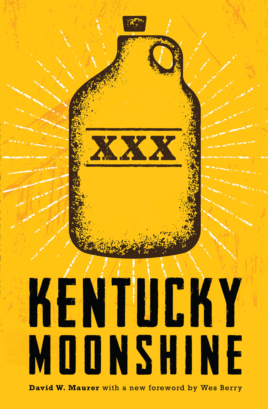 Kentucky Moonshine David W Maurer