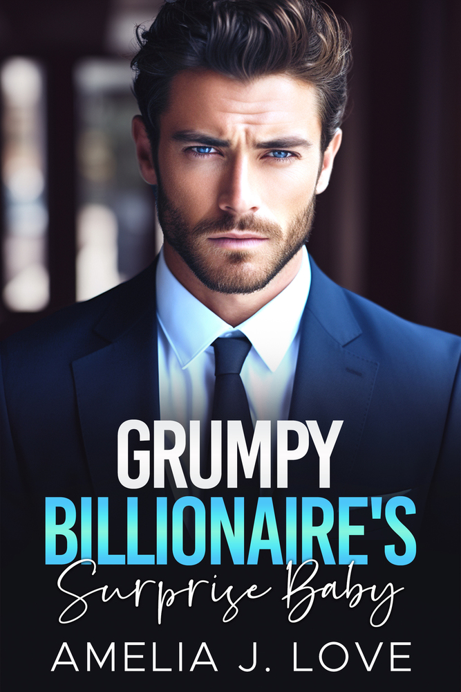 Grumpy Billionaires Suprise Baby Amelia J Love