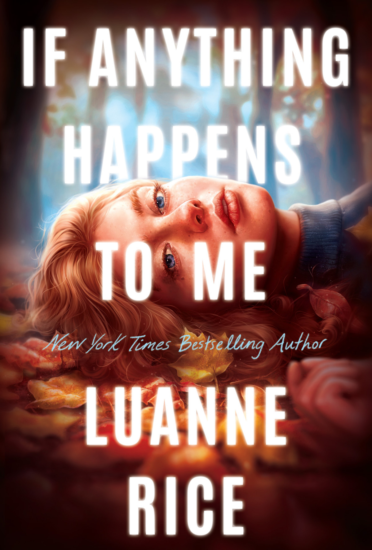 If Anything Happens To Me Luanne Rice