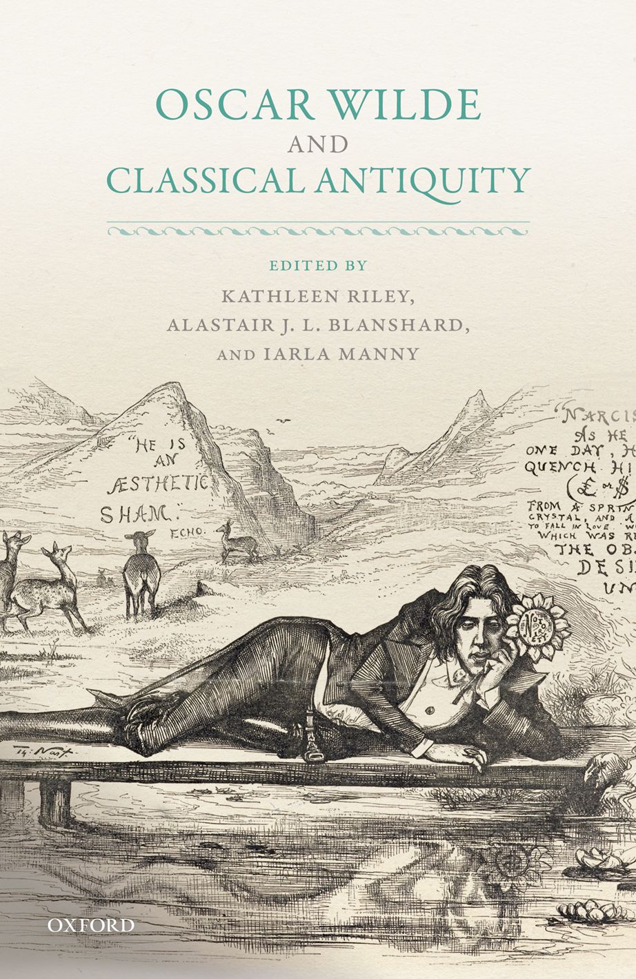 Oscar Wilde And Classical Antiquity Kathleen Rileyalastair J L Blanshardiarla Manny Alastair J L Blanshard Iarla Manny