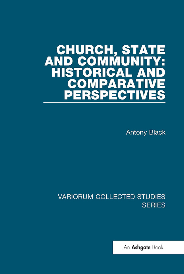 Church State And Community Historical And Comparative Perspectives Antony Black
