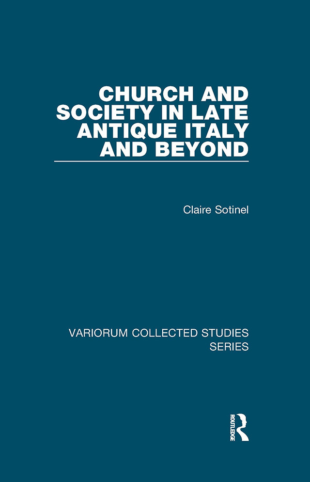 Church And Society In Late Antique Italy And Beyond Claire Sotinel