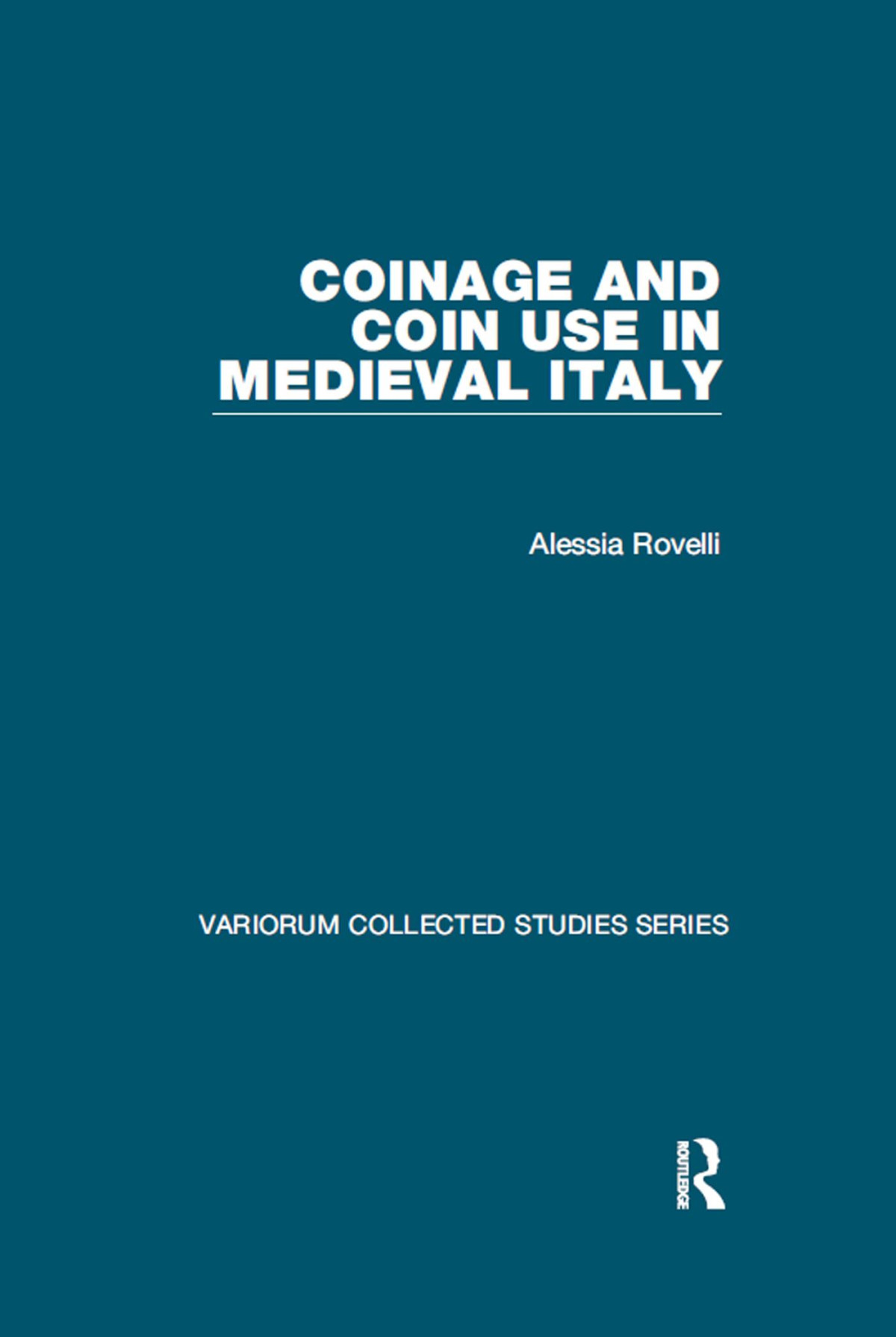 Coinage And Coin Use In Medieval Italy Alessia Rovelli