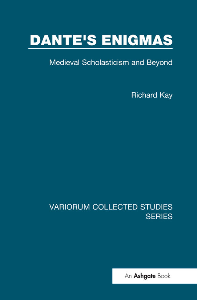 Dantes Enigmasmedieval Scholasticism And Beyond Richard Kay
