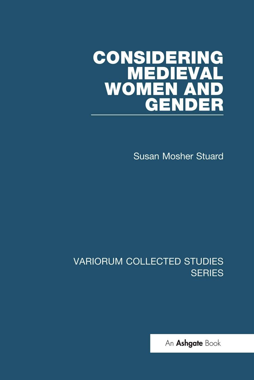 Considering Medieval Women And Gender Susan Mosher Stuard