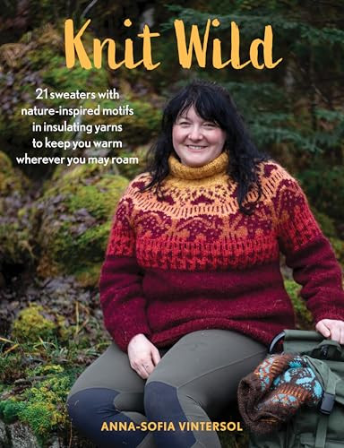 Knit Wild 21 Sweaters With Natureinspired Motifs In Insulating Yarns To Keep You Warm Wherever You May Roam Annasofia Vintersol