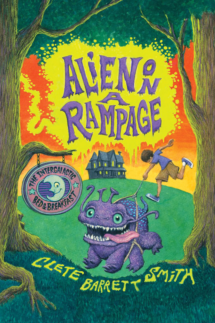 Alien On A Rampage Clete Barrett Smith