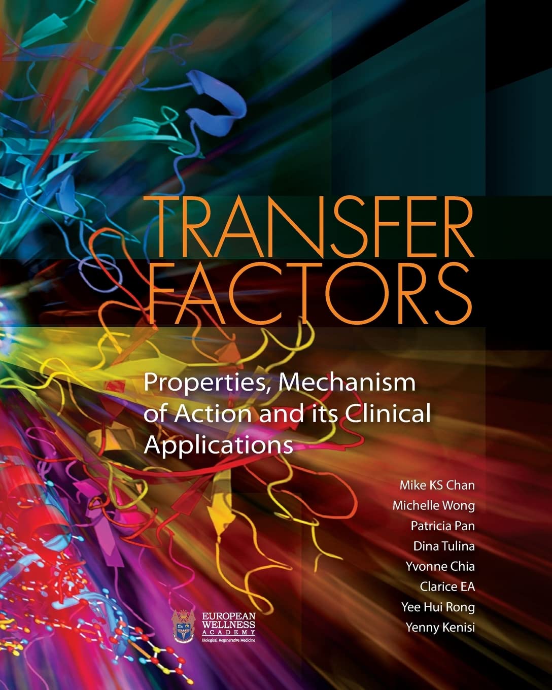 Transfer Factors Properties Mechanism Of Action And Its Clinical Applications Dr Chan