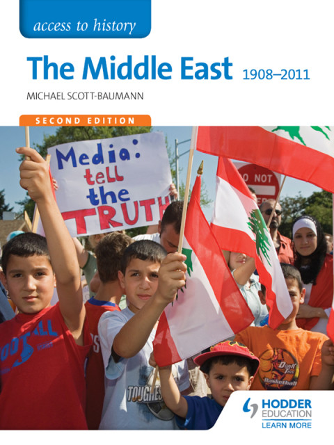 Access To History The Middle East 19082011 Second Edition 2nd Edition Michael Scottbaumann