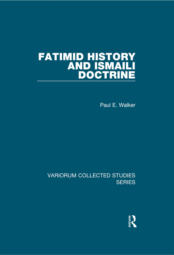 Fatimid History And Ismaili Doctrine Paul E Walker