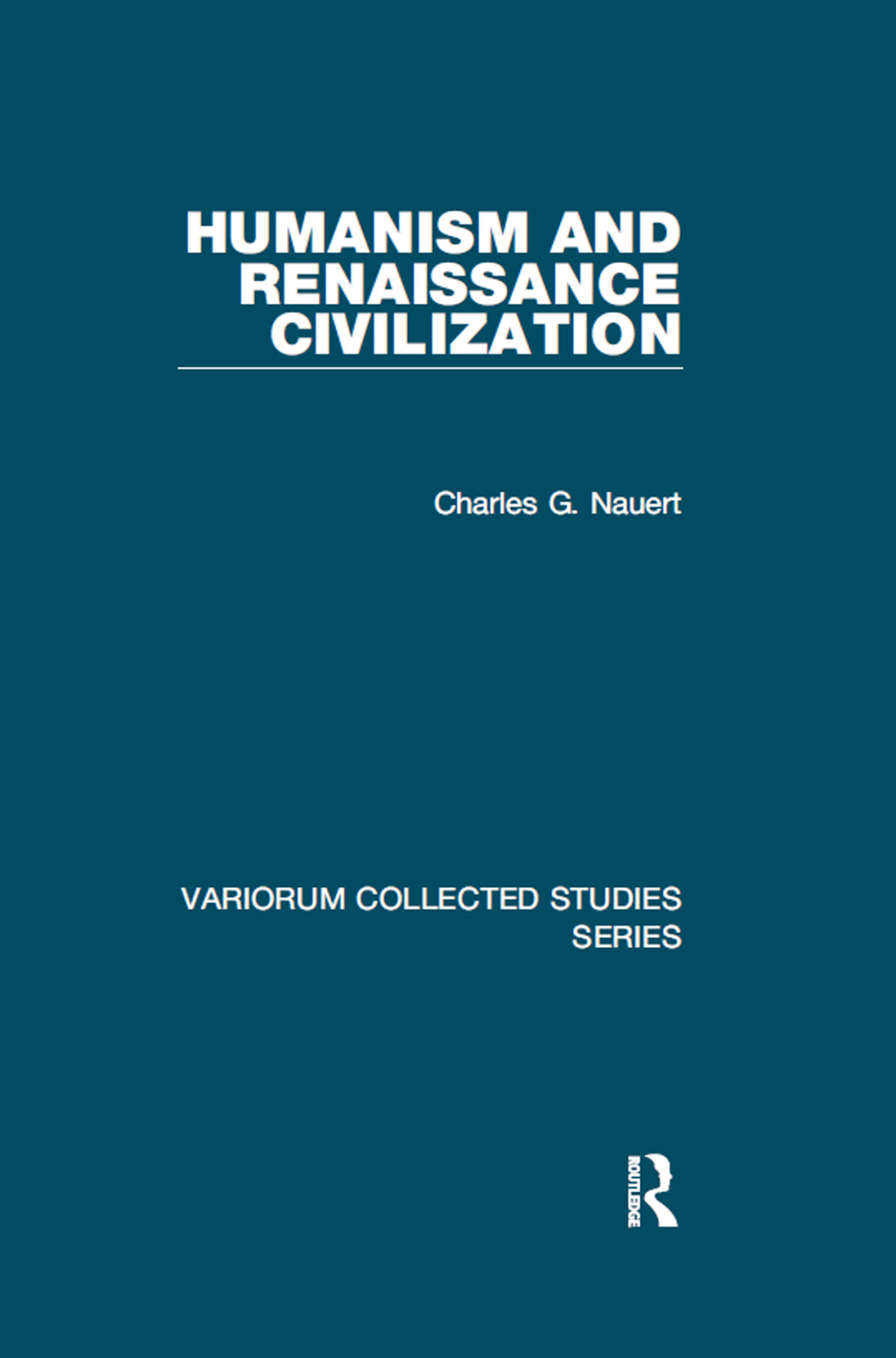 Humanism And Renaissance Civilization Charles G Nauert
