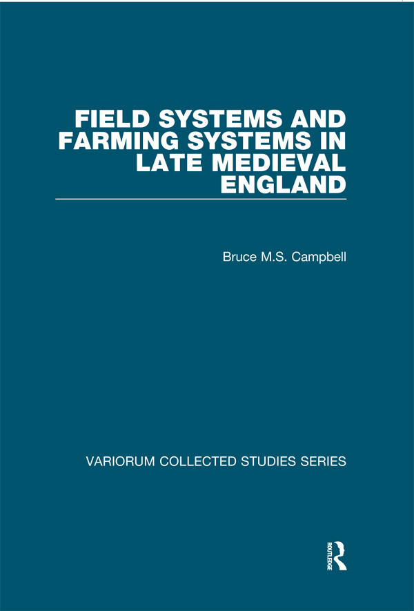 Field Systems And Farming Systems In Late Medieval England Unknown