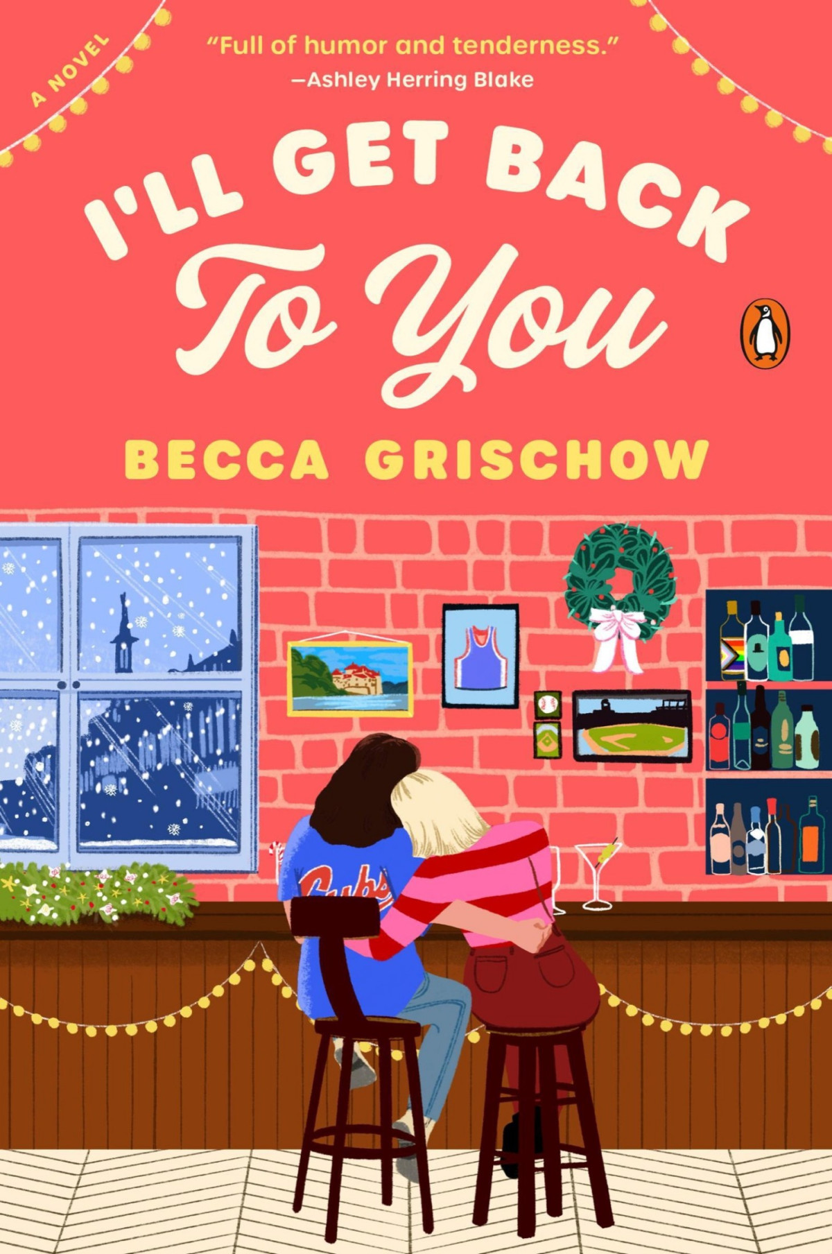 Ill Get Back To You A Novel Becca Grischow