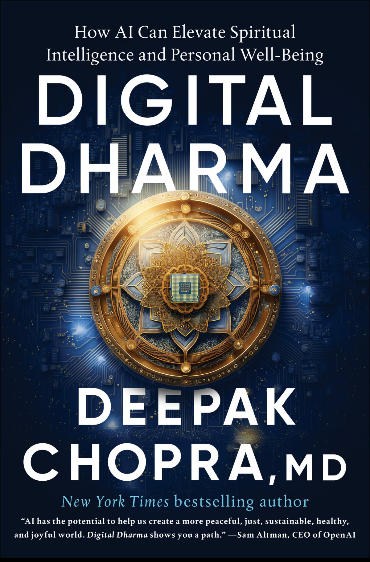 Digital Dharma How Ai Can Elevate Spiritual Intelligence And Personal Wellbeing Deepak Chopra