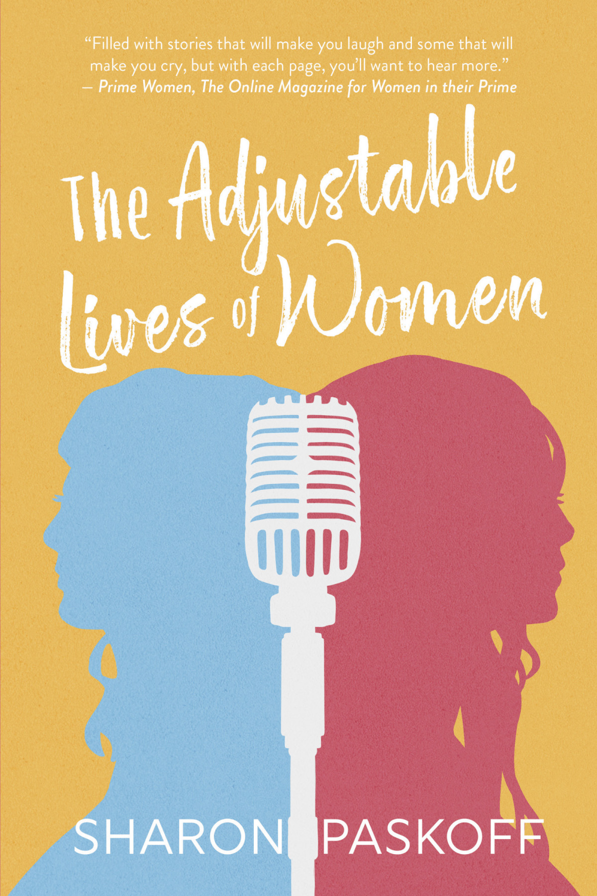 The Adjustable Lives Of Women Sharon Paskoff