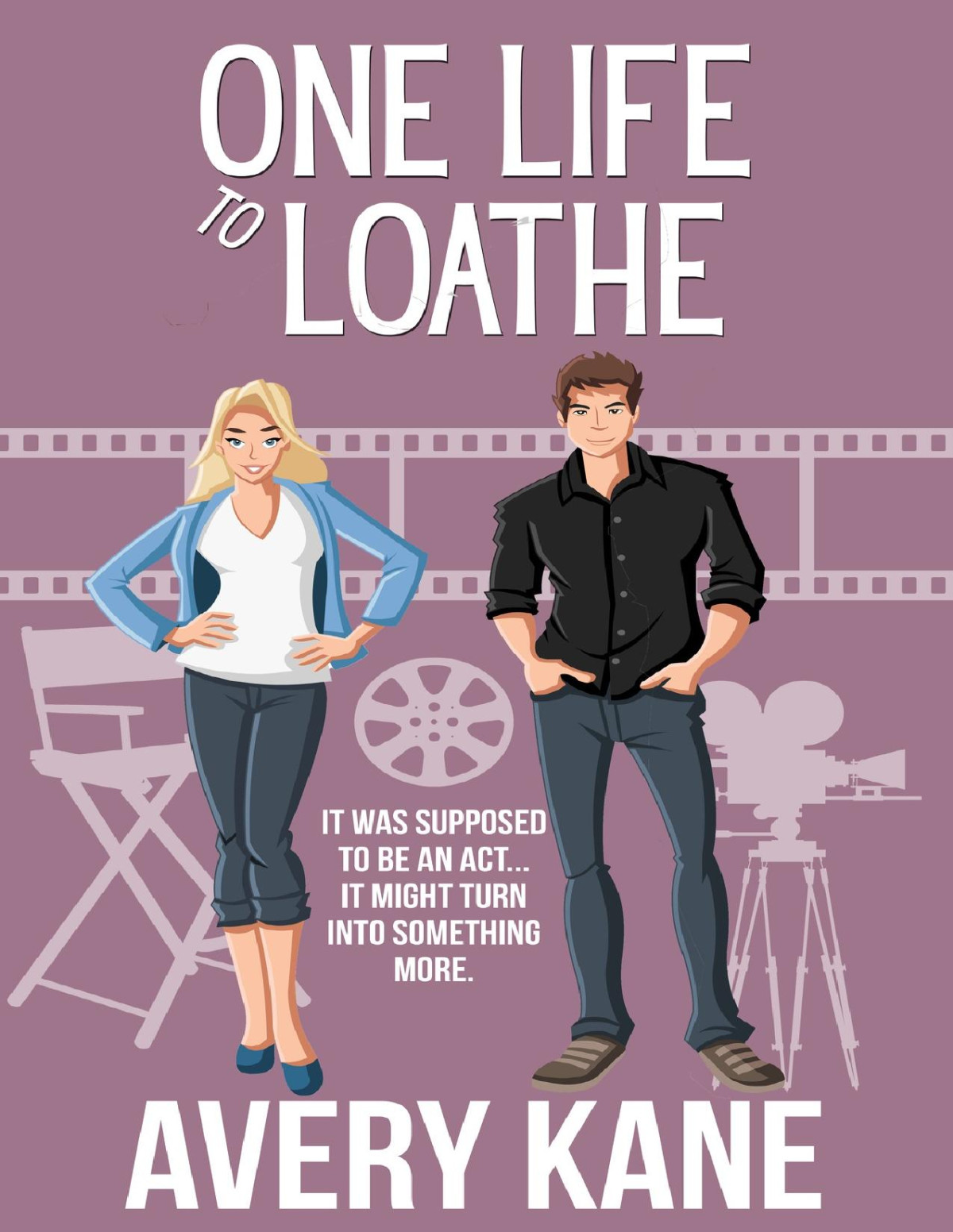 One Life To Loathe Avery Kane
