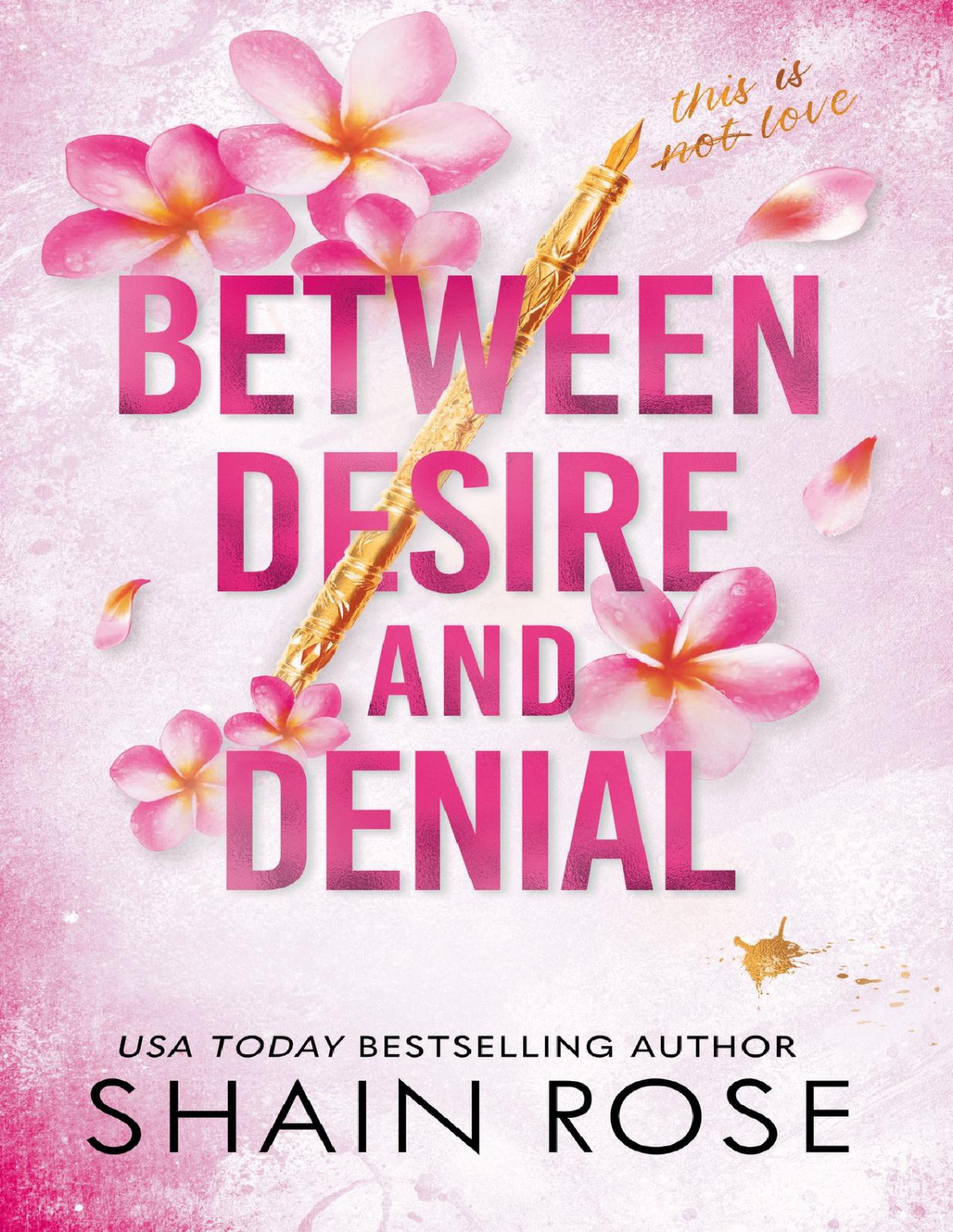 Between Desire And Denial A Fake Dating Romance Hardy Billionaires Shain Rose