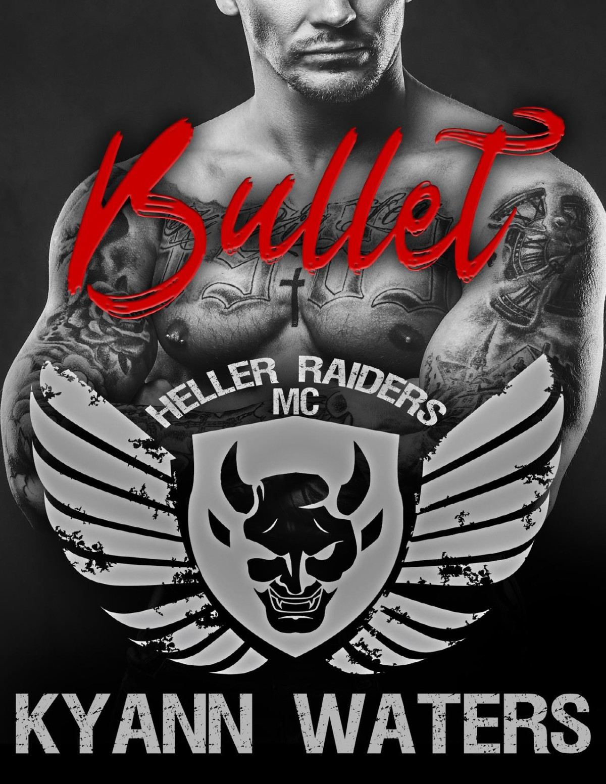 Bullet Heller Raiders Mc Book 5 Kyann Waters