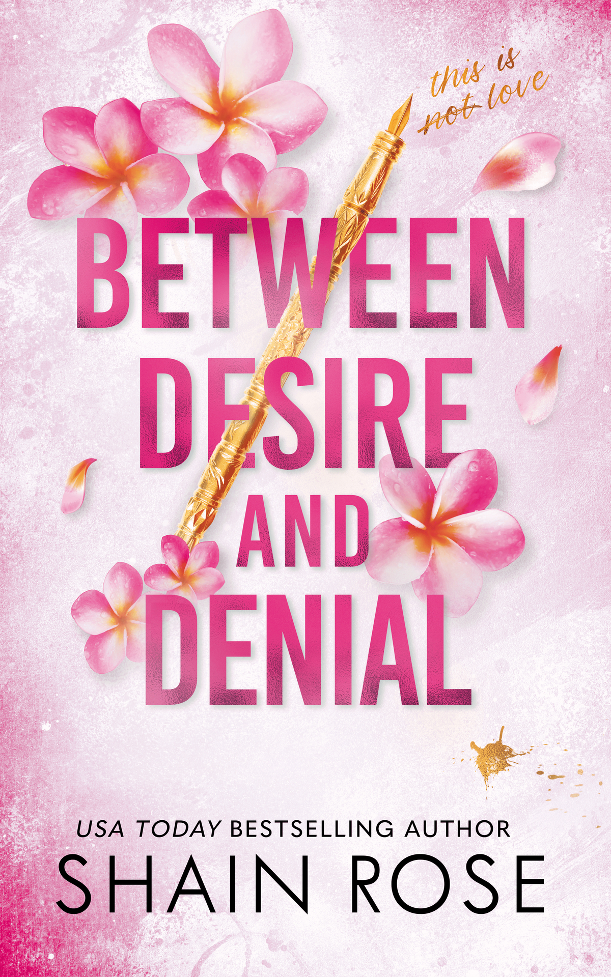 Between Desire And Denial A Fake Dating Romance Hardy Billionaires Shain Rose