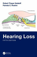 Hearing Loss Fifth Edition 5th Robert Thayer Sataloff Pamela C Roehm