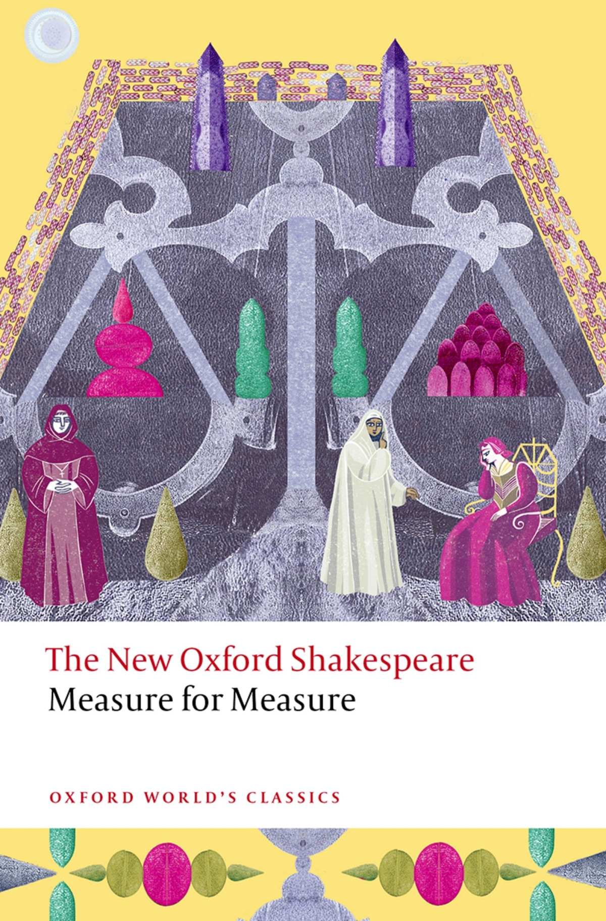 Measure For Measure The New Oxford Shakespeare William Shakespeare Emma Whipday Terri Bourus Emma Smith