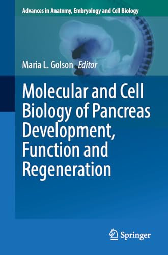 Molecular And Cell Biology Of Pancreas Development Function And Regeneration 2024th Edition Maria L Golson