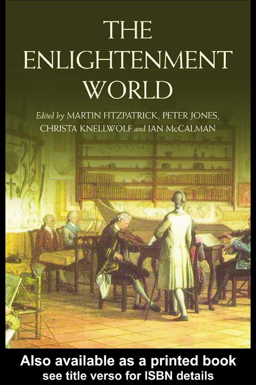 The Enlightenment World 1st Edition Martin Fitzpatrick Peter Jones