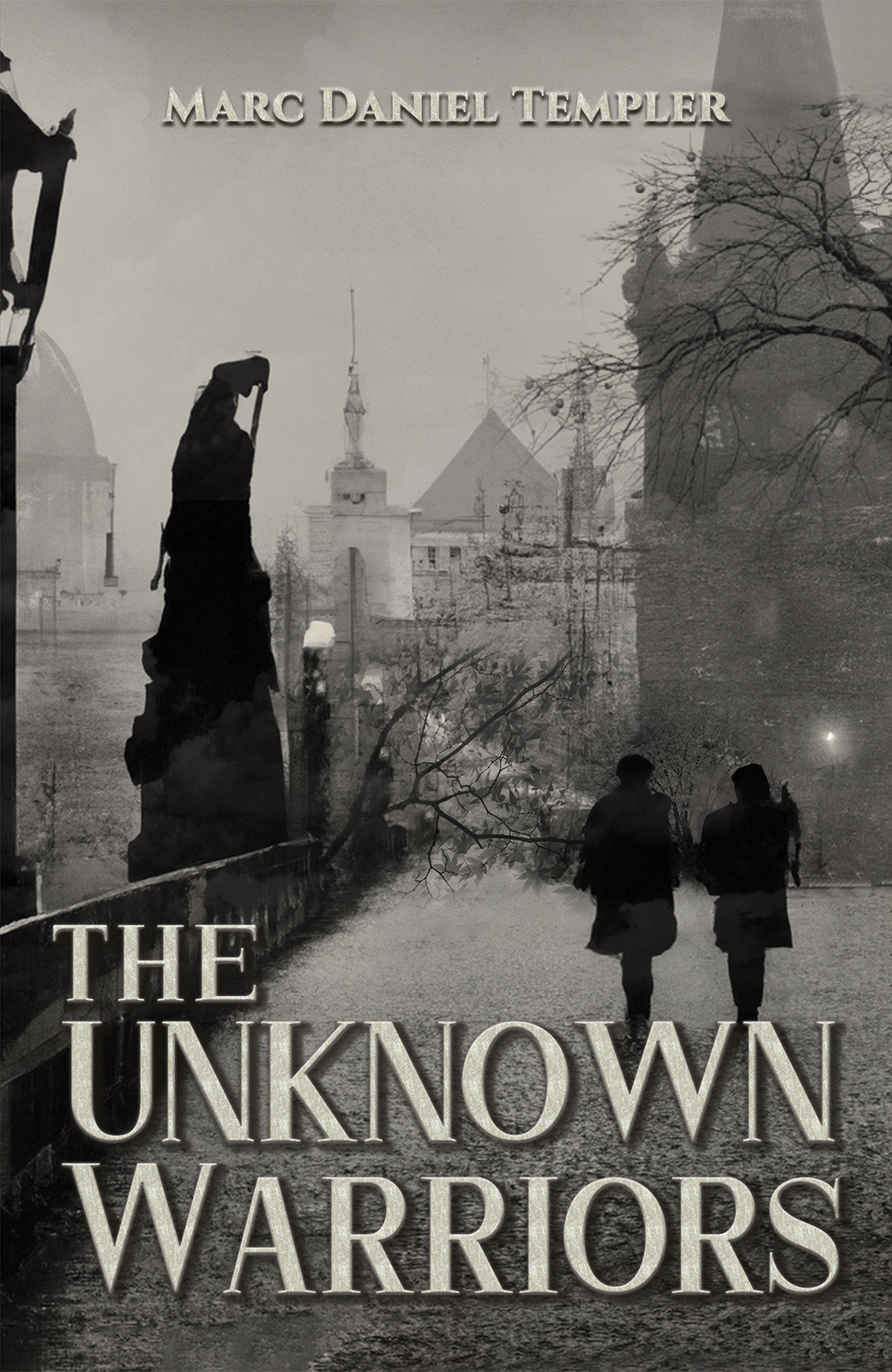 The Unknown Warriors 1st Edition Marc Daniel Templer
