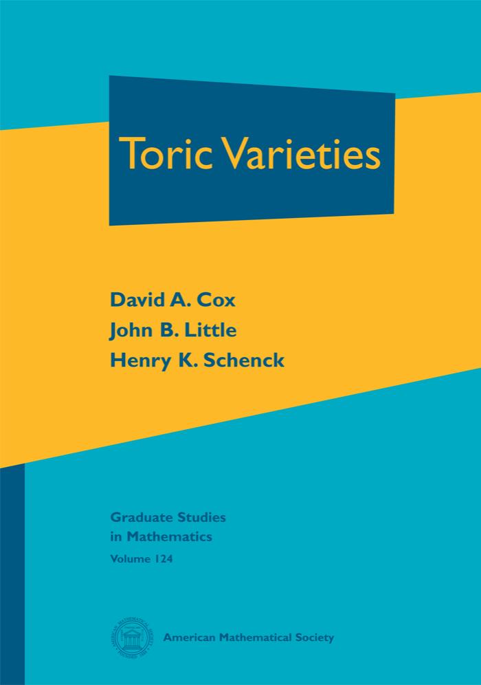 Toric Varieties Graduate Studies In Mathematics 124 1st Edition David A Cox