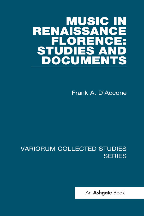 Music In Renaissance Florence Studies And Documents Frank A Daccone