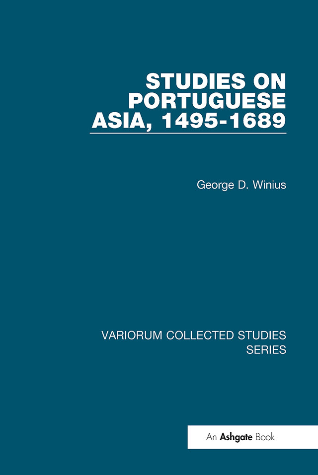 Studies On Portuguese Asia 14951689 George D Winius