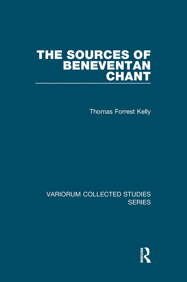 The Sources Of Beneventan Chant Thomas Forrest Kelly