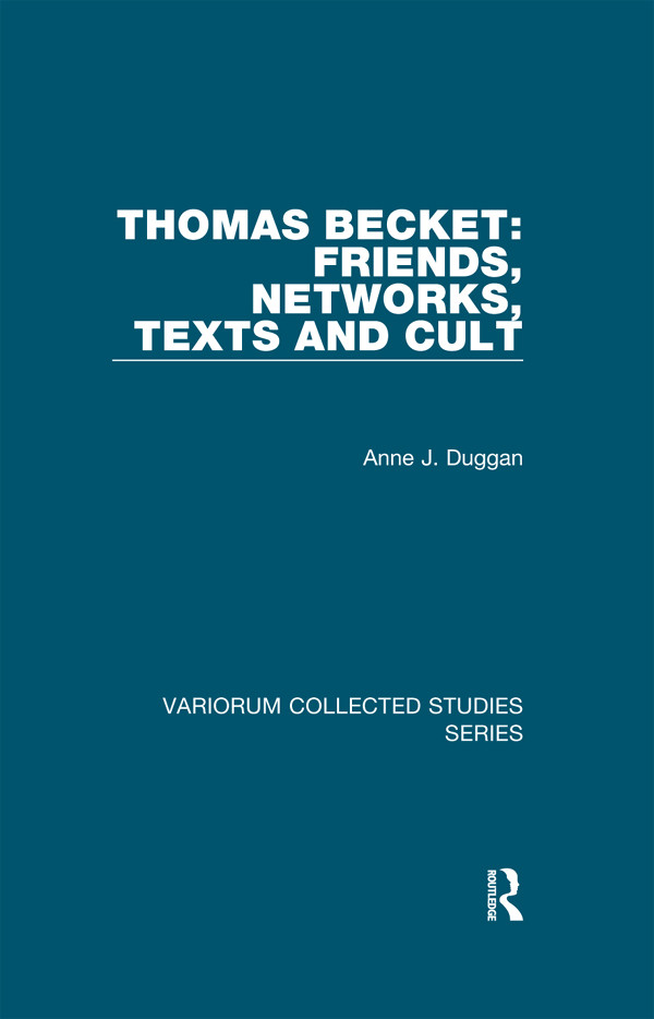 Thomas Becket Friends Networks Texts And Cult Anne J Duggan