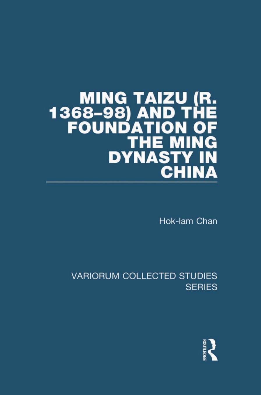 Ming Taizu R 136898 And The Foundation Of The Ming Dynasty In China Hoklam Chan