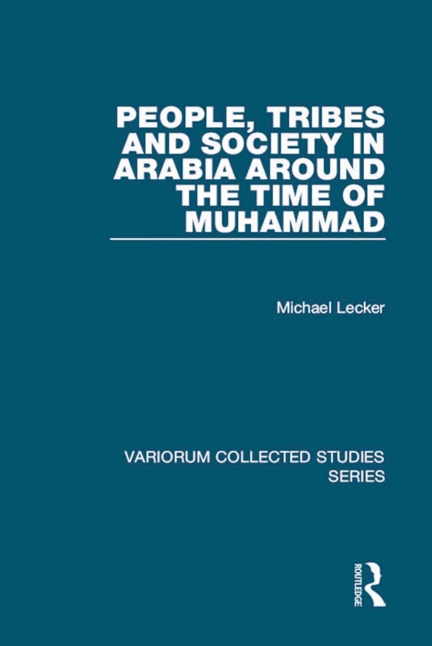 People Tribes And Society In Arabia Around The Time Of Muammad Michael Lecker