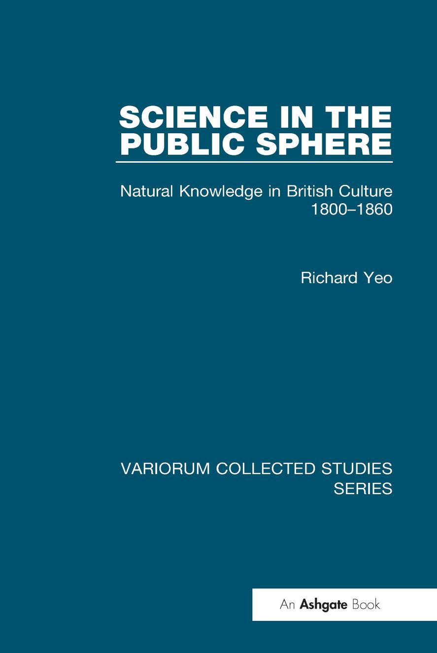 Science In The Public Sphere Natural Knowledge In British Culture 18001860 Richard Yeo