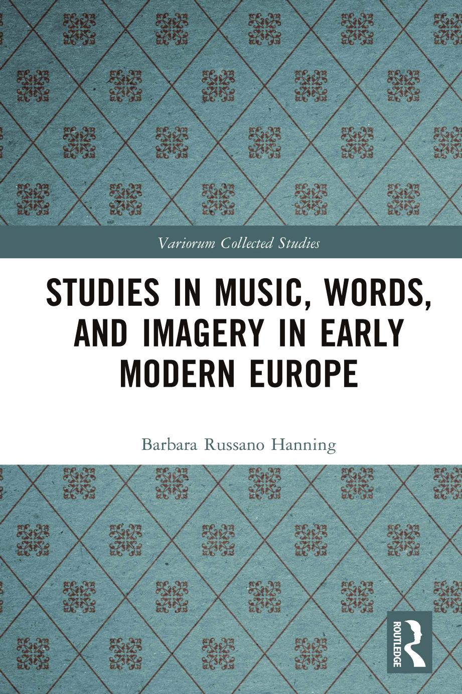 Studies In Music Words And Imagery In Early Modern Europe Barbara Russano Hanning
