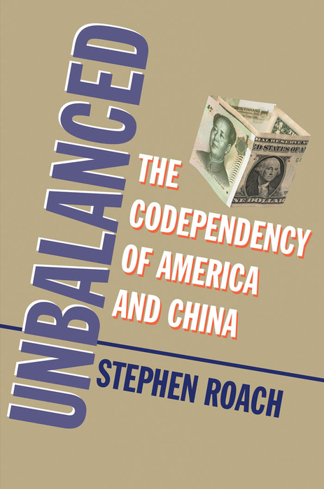 Unbalanced 1st Edition Stephen Roach