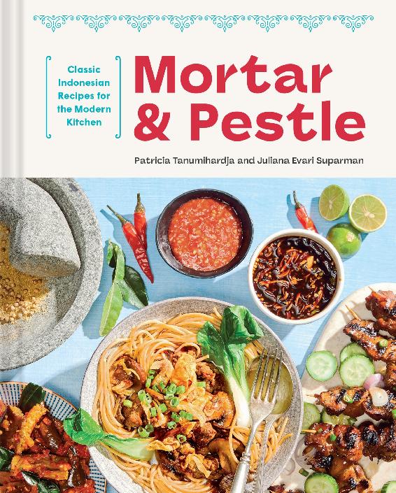 Mortar And Pestle 1st Edition Patricia Tanumihardja Suparman Juliana Evari Suparman